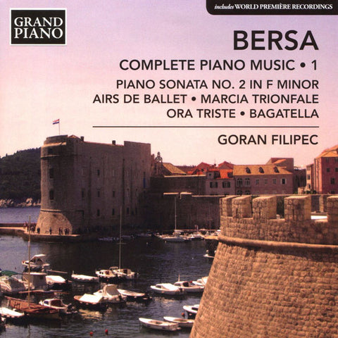 Bersa, Goran Filipec - Complete Piano Music • 1