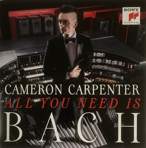 Cameron Carpenter, Bach - All You Need Is Bach