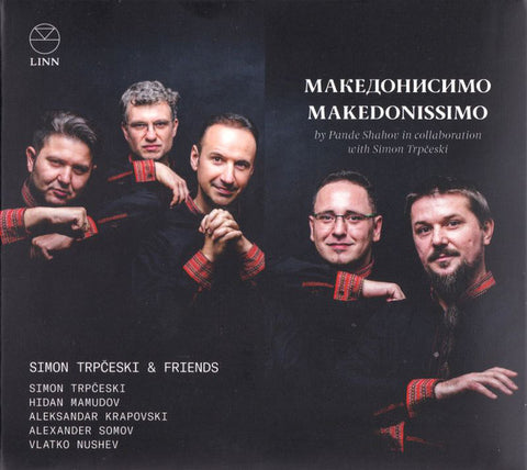 Simon Trpčeski, Pande Shahov - Simon Trpčeski & Friends: Македонисимо = Makedonissimo