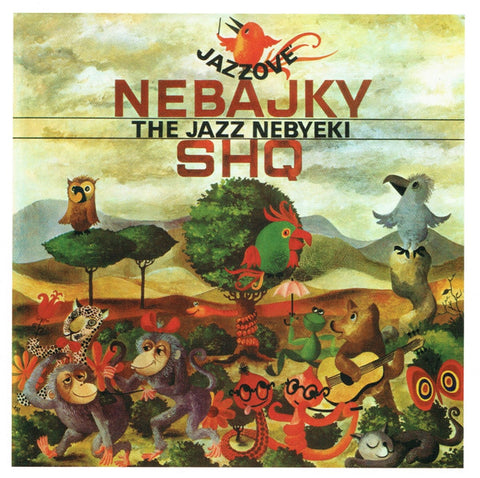 SHQ - Jazzové Nebajky (The Jazz Nebyeki)