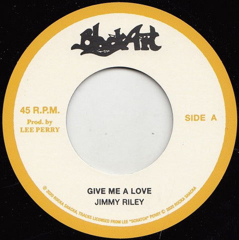 Jimmy Riley / The Upsetters - Give Me A Love / Give Me A Dub