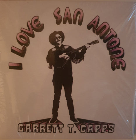 Garrett T. Capps - I Love San Antone