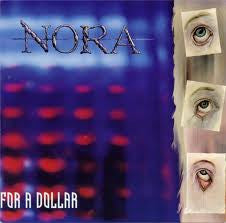 Nora - Kill You For A Dollar