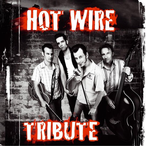 Hot Wire - Tribute