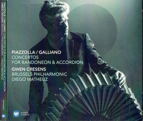 Gwen Cresens, Brussels Philharmonic, Diego Matheuz - Piazzolla / Galliano Concertos for Bandoneon & Accordion