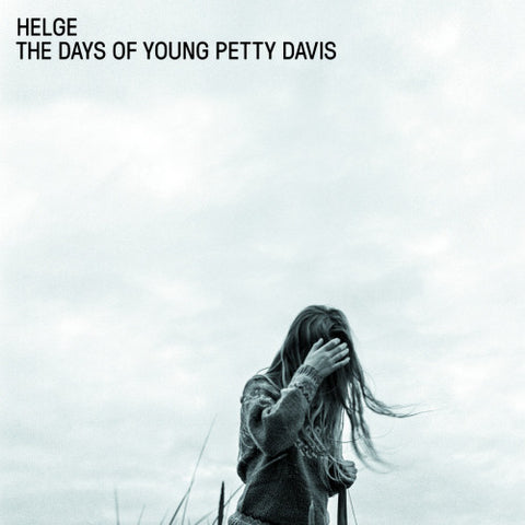 Helge - The Days Of Young Petty Davis