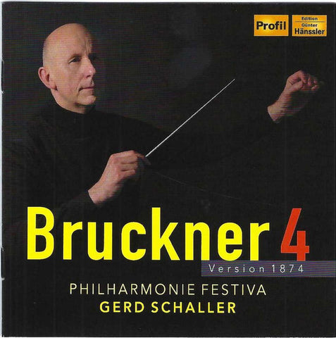Bruckner - Philharmonie Festiva, Gerd Schaller - Bruckner 4 Version 1874