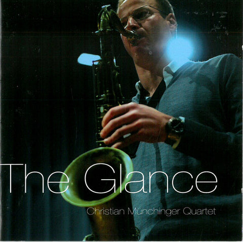 Christian Münchinger Quartet - The Glance