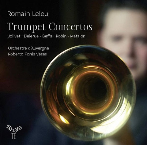 Romain Leleu, Orchestre D'Auvergne, Roberto Forés Veses - Trumpet Concertos