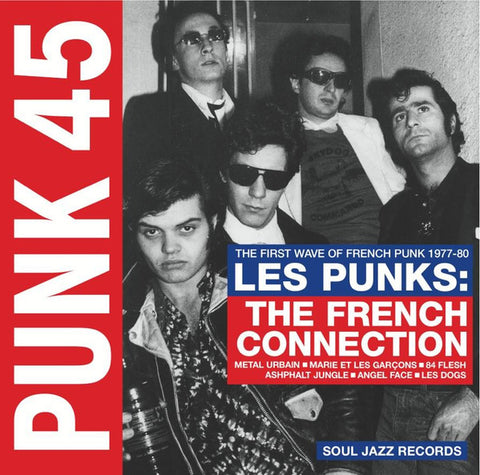 Various, - Les Punks: The French Connection (The First Wave Of French Punk 1977-80)