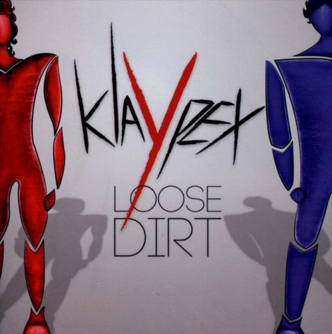 Klaypex - Loose Dirt