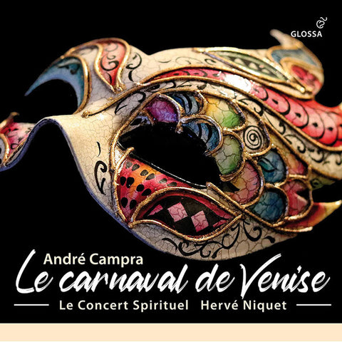 André Campra - Le Concert Spirituel, Hervé Niquet - Le Carnaval de Venise (Opéra-Ballet. Paris, 1699)