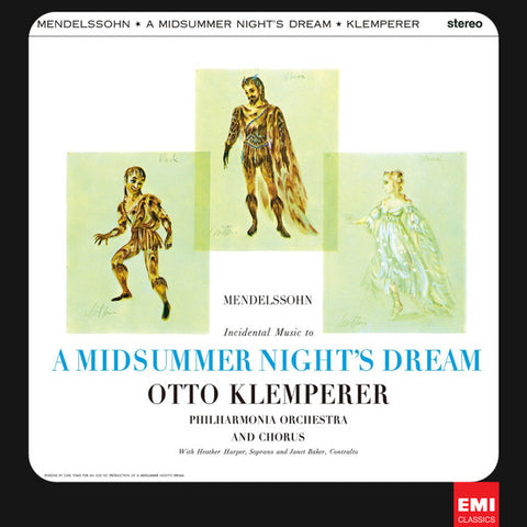Mendelssohn, Otto Klemperer, Philharmonia Orchestra And Chorus - Incidental Music To A Midsummer Night's Dream