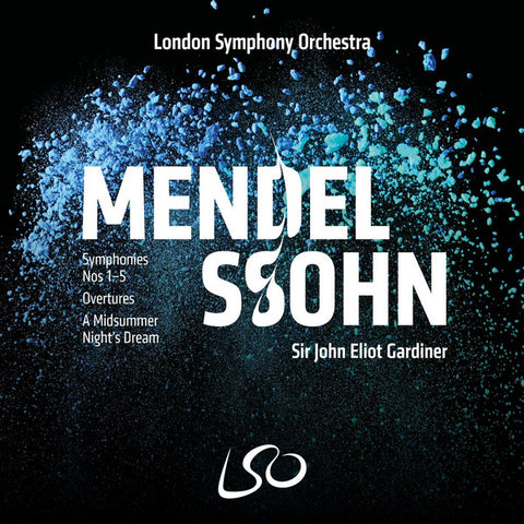 Sir John Eliot Gardiner, London Symphony Orchestra, Mendelssohn - Symphonies Nos 1-5, Overtures, A Midsummer Night's Dream