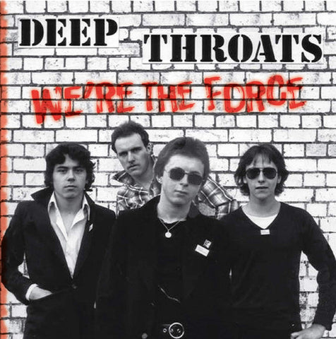 Deep Throats - We're The Force