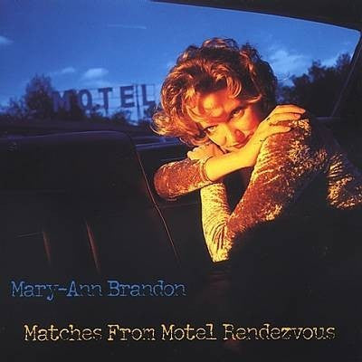 Mary-Ann Brandon - Matches From Motel Rendezvous
