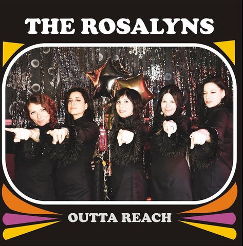 The Rosalyns - Outta Reach