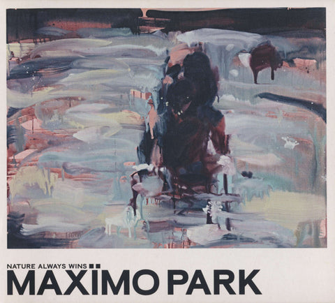 Maxïmo Park - Nature Always Wins