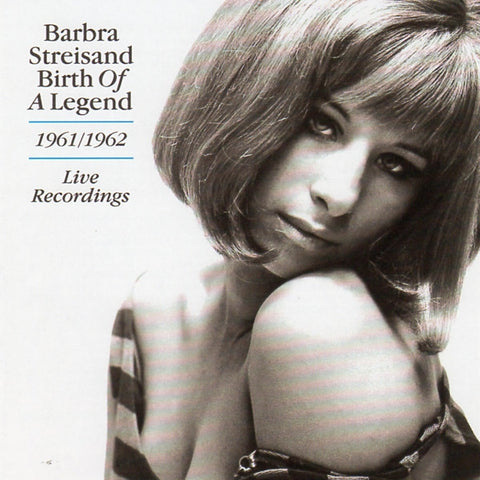 Barbra Streisand - Birth Of A Legend 1961-1962 (Live Recordings)