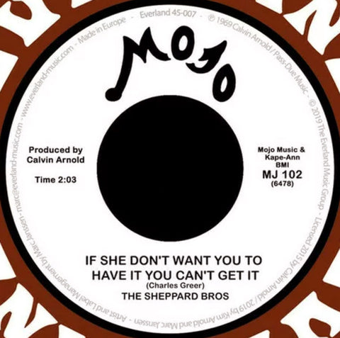 The Sheppard Brothers - If She Don't Want You To Have It You Can't Get It / Mr. Fool