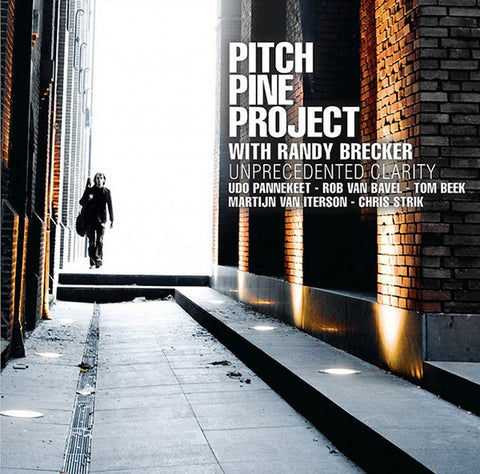 Pitch Pine Project With Randy Brecker - Unprecedented Clarity