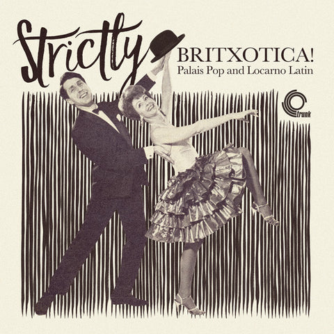 Various - Strictly Britxotica! - Palais Pop And Locarno Latin