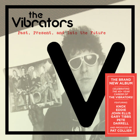 The Vibrators - Past, Present, And Into The Future