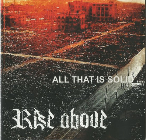 Rise Above - All That Is Solid