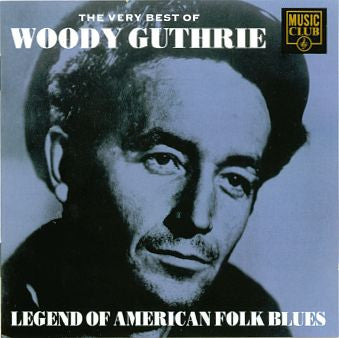 Woody Guthrie - The Very Best Of Woody Guthrie