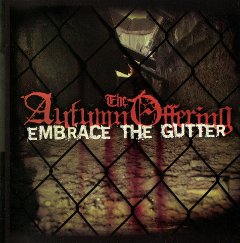 The Autumn Offering - Embrace The Gutter