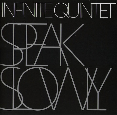 Infinite Quintet - Speak Slowly