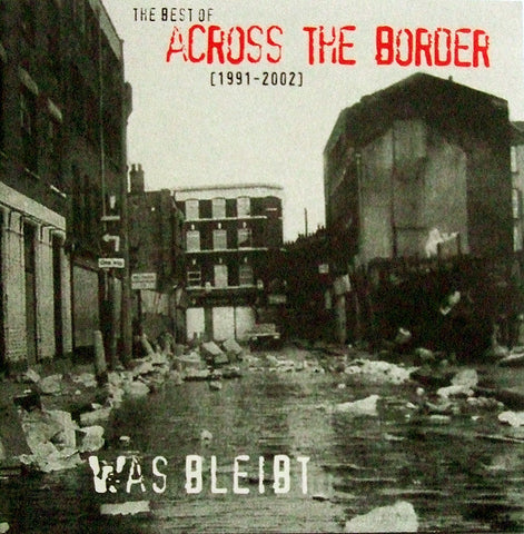 Across The Border - Was Bleibt