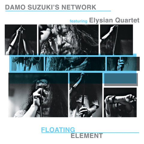 Damo Suzuki's Network featuring The Elysian Quartet - Floating Element