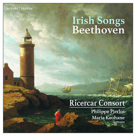 Beethoven, Ricercar Consort, Philippe Pierlot, Maria Keohane - Irish Songs