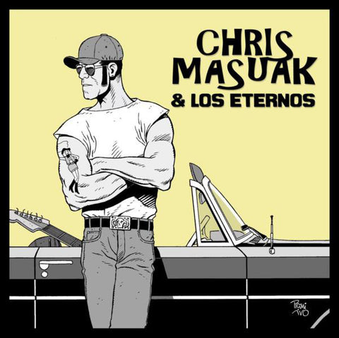 Chris Masuak & Los Eternos - Another Lost Weekend