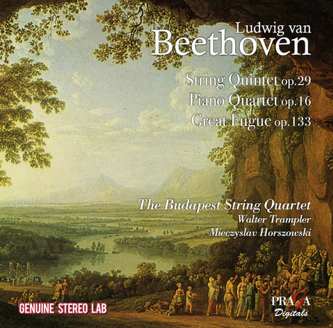 Ludwig van Beethoven, The Budapest String Quartet, Walter Trampler, Mieczyslaw Horszowski - String Quintet Op. 29; Piano Quartet Op. 16; Great Fugue Op. 133
