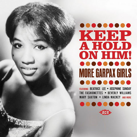 Various - Keep A Hold On Him! More Garpax Girls