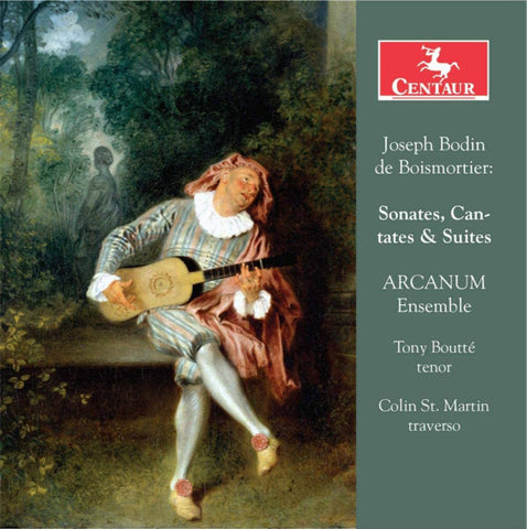 Joseph Bodin De Boismortier, ARCANUM Ensemble, Tony Bouttè, Colin St. Martin - Sonates, Cantates & Suites