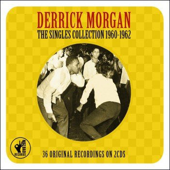 Derrick Morgan - The Singles Collection 1960-1962