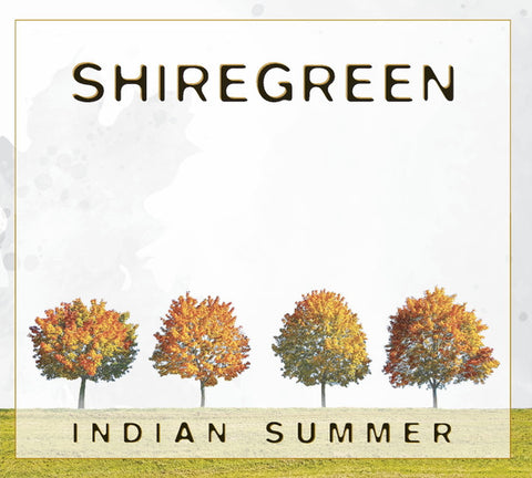 Shiregreen - Indian Summer
