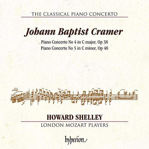 Johann Baptist Cramer, Howard Shelley, London Mozart Players - Piano Concertos Nos 4 & 5