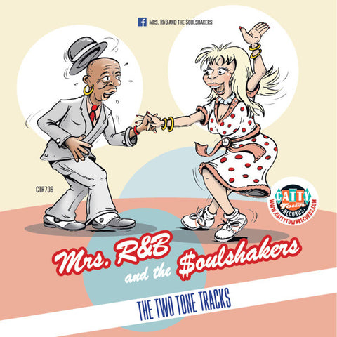 Mrs.R&B And The Soulshakers - The Two Tone Tracks