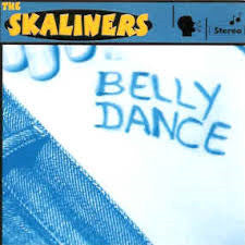 The Skaliners, - Belly Dance