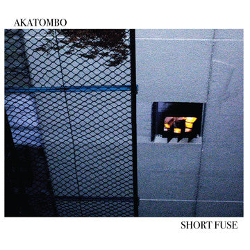 Akatombo, - Short Fuse