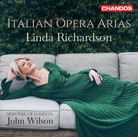 Linda Richardson, Sinfonia Of London, John Wilson - Italian Opera Arias