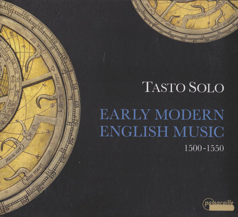 Tasto Solo - Early Modern English Music 1500-1550