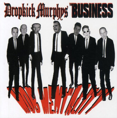 Dropkick Murphys / The Business - Mob Mentality