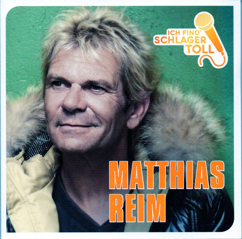 Matthias Reim - Ich Find' Schlager Toll - Das Beste