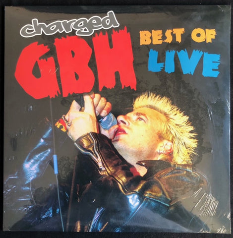 Charged G.B.H. - Best Of Live