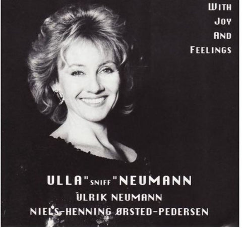 Ulla Neumann, Ulrik Neumann, Niels-Henning Ørsted Pedersen - With Joy And Feelings